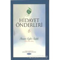 Hidayet Önderleri 8 - İmam Cafer Sadık - Kolektif - Kevser Yayınları