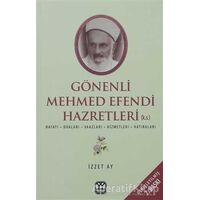 Gönenli Mehmet Efendi - İzzet Ay - Yağmur Yayınları