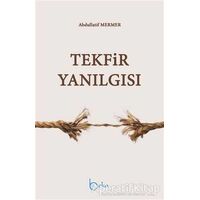 Tekfir Yanılgısı - Abdullatif Mermer - Beka Yayınları