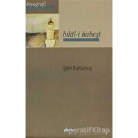 Bilal-i Habeşi - Şakir Kurtulmuş - Beyan Yayınları