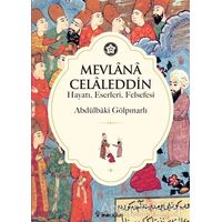 Mevlana Celaleddin (Hayatı, Eserleri, Felsefesi) - Abdülbaki Gölpınarlı - İnkılap Kitabevi