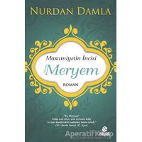 Masumiyetin İncisi Hazreti Meryem - Nurdan Damla - Hayat Yayınları