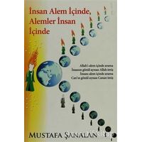 İnsan Alem İçinde, Alemler İnsan İçinde - Mustafa Şanalan - Cinius Yayınları