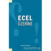 Ecel Üzerine - Osman Karadeniz - Grafiker Yayınları