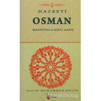 Hazreti Osman - Halid Muhammed Halid - Beka Yayınları