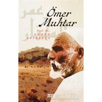 Ömer Muhtar - Ahmed Ağırakça - Beyan Yayınları