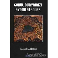 Gönül Dünyamızı Aydınlatanlar - Mehmet Demirci - Mavi Yayıncılık