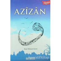 Azizan - Ayşe Ruhşan Gürel - Erkam Yayınları