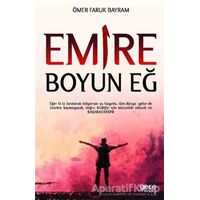 Emire Boyun Eğ - Ömer Faruk Bayram - Gece Kitaplığı