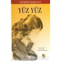 Yüz Yüz - Hüseyin Karatay - Çıra Yayınları