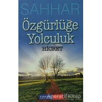 Özgürlüğe Yolculuk - Abdülhamid Cude Es-Sahhar - İnkılab Yayınları