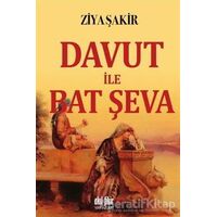 Davut ile Bat Şeva - Ziya Şakir - Akıl Fikir Yayınları