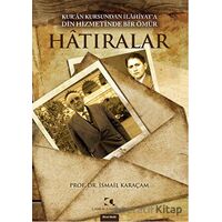 Hatıralar - İsmail Karaçam - Çamlıca Yayınları