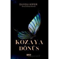 Kozaya Dönüş - Duygu Kiper - Gece Kitaplığı