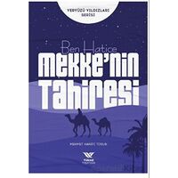 Ben Hatice Mekke’nin Tahiresi - Mehmet Hanifi Tosun - Yüksel Yayıncılık