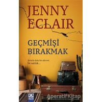 Geçmişi Bırakmak - Jenny Eclair - Altın Kitaplar