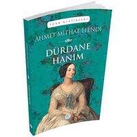 Dürdane Hanım - Ahmet Mithat Efendi - Maviçatı Yayınları