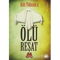 Ölü Reşat - Aslı Tohumcu - Doğan Kitap