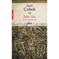 Sabır Taşı / Sadık Çubek - Kavis Kitap