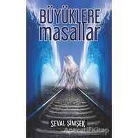 Büyüklere Masallar - Seval Şimşek - Sokak Kitapları Yayınları