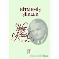 Bitmemiş Şiirler - Yahya Kemal Beyatlı - İstanbul Fetih Cemiyeti Yayınları