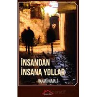 İnsandan İnsana Yollar - Hakan Karaali - Kırmızı Çatı Yayınları