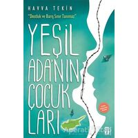 Yeşil Adanın Çocukları - Havva Tekin - Genç Timaş