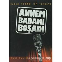 Annem Babamı Boşadı - Neslihan Kayalar - Ganj Kitap