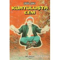 Kurtuluşta Cem - Ergül Şanlı - Can Yayınları (Ali Adil Atalay)