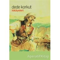 Dede Korkut Hikayeleri - Dede Korkut - Bilge Kültür Sanat