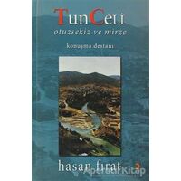 Tunceli Otuzsekiz ve Mirze - Hasan Fırat - Cinius Yayınları