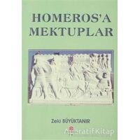 Homeros’a Mektuplar - Zeki Büyüktanır - Can Yayınları (Ali Adil Atalay)