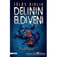 Delinin Eldiveni - Tülay Dirlik - Eftalya Kitap