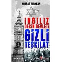 İngiliz Derin Devleti Gizli Teşkilat - Kursad Berkkan - Eftalya Kitap