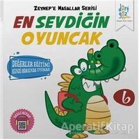En Sevdiğin Oyuncak - Zeynepe Masallar Serisi 6 - Alp Türkbiner - Dörtgöz Yayınları