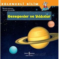 Gezegenler ve Yıldızlar - Eğlenceli Bilim - Monika Wittmann - İş Bankası Kültür Yayınları