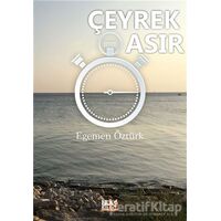 Çeyrek Asır - Egemen Öztürk - Tilki Kitap