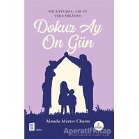 Dokuz Ay On Gün - Almula Merter Churm - Mona Kitap