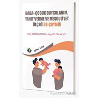 Baba Ve Bebeklerin Etkileşimlerini Değerlendirmede Kullanılan; Baba- Çocuk Duygulanım, Yanıt Verme v