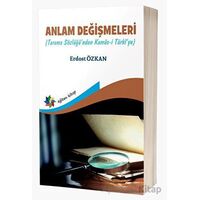 Anlam Değişmeleri (Tarama Sözlüğünden Kamus-ı Türkîye) - Erdost Özkan - Eğiten Kitap