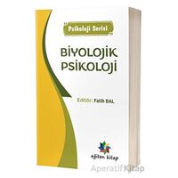 Biyolojik Psikoloji - Fatih Bal - Eğiten Kitap