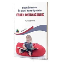 Doğum Öncesinden İlk Okuma Yazma Öğretimine Erken Okuryazarlık - Mustafa Damar - Eğiten Kitap