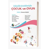 Etkinlik Örnekleriyle Çocuk ve Oyun - Kolektif - Eğiten Kitap