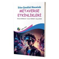 Erken Çocukluk Döneminde Metaverse Etkinlikleri - Rıdvan Karabulut - Eğiten Kitap