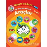 İlk Yapıştırmalarım Araçlar - Kolektif - Parıltı Yayınları