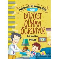 Yusuf Dürüst Olmayı Öğreniyor - Öykülerle Aile İçi Davranış Eğitimi