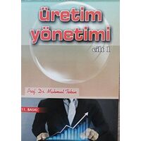 Üretim Yönetimi Cilt 1 - Mahmut Tekin - Eğitim Yayınevi - Ders Kitapları