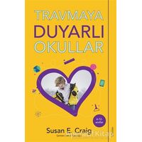 Travmaya Duyarlı Okullar - Susan E.Craig - Sola Unitas