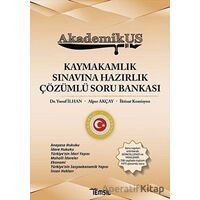 AkademikUs - Kaymakamlık Sınavına Hazırlık Çözümlü Soru Bankası - Yusuf İlhan - Temsil Kitap