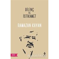 Bilinç ve İstikamet - Ramazan Kayan - Tire Kitap